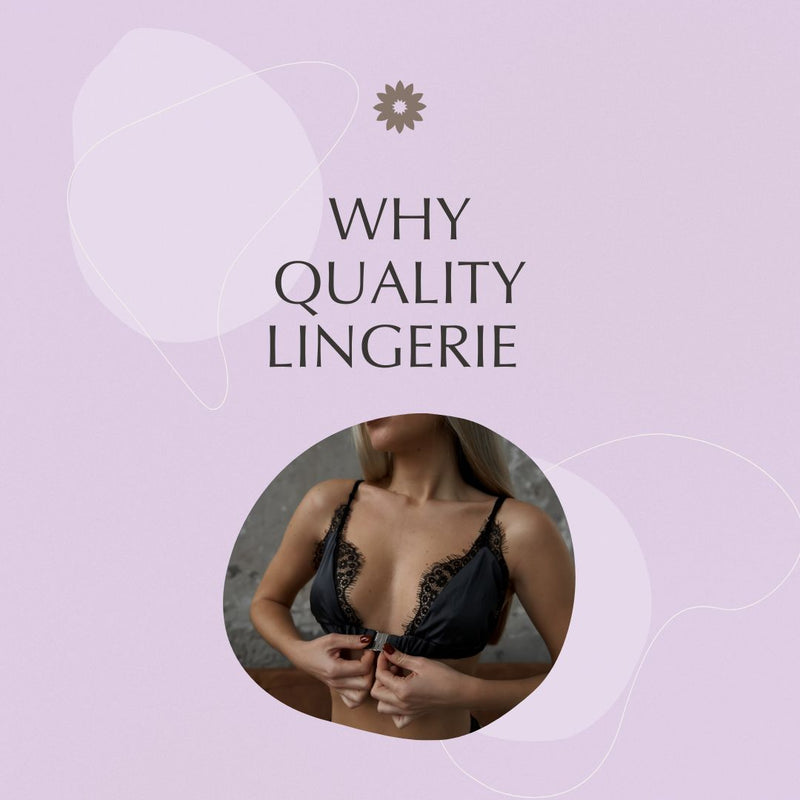 Why investing in quality lingerie is worth every penny